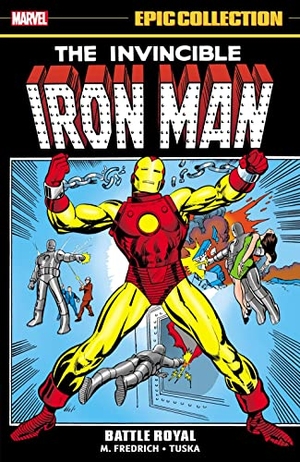 Friedrich, Mike / Marvel Various. Iron Man Epic Collection: Battle Royal. Marvel, 2022.