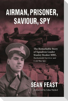 Airman, Prisoner, Saviour, Spy