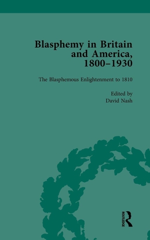 Nash, David. Blasphemy in Britain and America, 1800-1930, Volume 1. Taylor & Francis Ltd (Sales), 2010.
