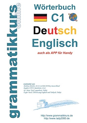Schachner, Marlene. Wörterbuch C1 Deutsch - Englisch - Lernwortschatz Vorbereitung C1 Prüfung TELC oder Goethe Institut. Books on Demand, 2019.