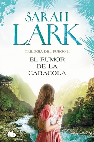 Lark, Sarah. El Rumor de la Caracola / The Murmur of the Shell. Prh Grupo Editorial, 2024.