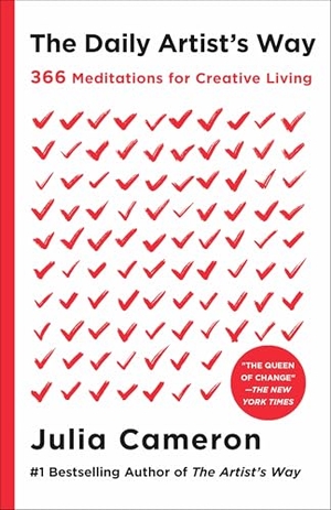 Cameron, Julia. The Daily Artist's Way - 366 Meditations for Creative Living. St. Martin's Publishing Group, 2025.