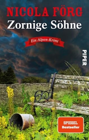 Förg, Nicola. Zornige Söhne - Ein Alpen-Krimi | Spannender Kriminalroman um die Baby Boomer, den Generationenkonflikt und eine zerrissene Familie. Piper Verlag GmbH, 2024.