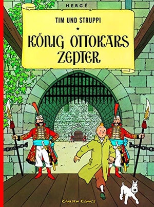 Herge. Tim und Struppi 07. König Ottokars Zepter. Carlsen Verlag GmbH, 1998.