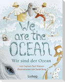 We are the Ocean - Wir sind der Ozean