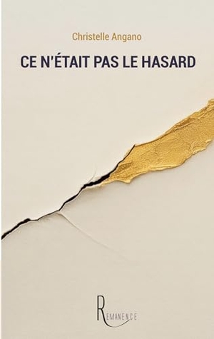Angano, Christelle. Ce n'était pas le hasard. Éditions de La Rémanence, 2026.