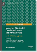Managing Distributed Cloud Applications and Infrastructure