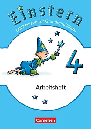 Bauer, Roland / Jutta Maurach. Einstern 04. Arbeitsheft. Cornelsen Verlag GmbH, 2013.
