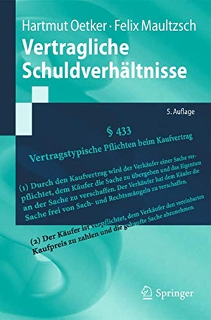 Maultzsch, Felix / Hartmut Oetker. Vertragliche Schuldverhältnisse. Springer Berlin Heidelberg, 2018.
