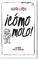 ¡Cómo molo!