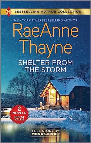 Thayne, Raeanne / Mona Shroff. Shelter from the Storm & Matched by Masala - Two Heartfelt Romance Novels. Harlequin, 2024.