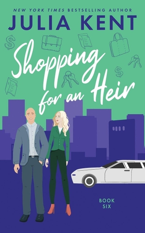 Kent, Julia. Shopping for an Heir. Prosaic Press, 2026.