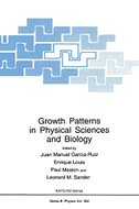 Growth Patterns in Physical Sciences and Biology