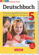 Deutschbuch - Realschule Bayern 5. Jahrgangsstufe - Schulaufgabentrainer mit Lösungen
