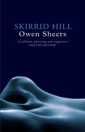 Sheers, Owen. Skirrid Hill. Seren Books, 2006.