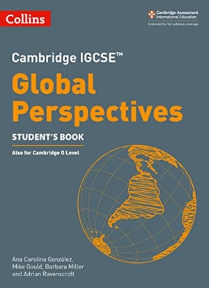 Ravenscroft, Adrian / González, Ana Carolina et al. Cambridge IGCSE(TM) Global Perspectives Student's Book. HarperCollins Publishers, 2023.