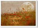 Traumwelt MOHN (Tischkalender 2024 DIN A5 quer), CALVENDO Monatskalender