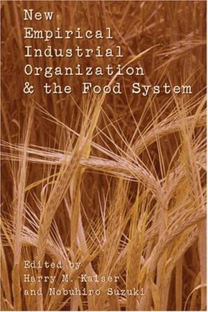 Suzuki, Nobuhiro / Harry M. Kaiser (Hrsg.). New Empirical Industrial Organization and the Food System. Peter Lang, 2006.