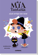 ¡Qué Amiga Tan Rara!