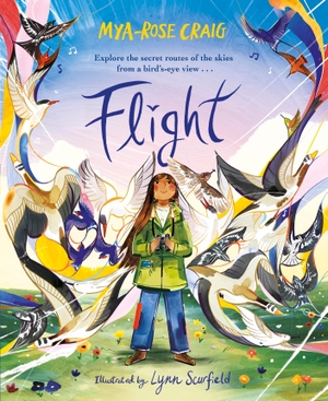 Craig, Mya-Rose. Flight - Explore the secret routes of the skies from a bird's-eye view.... Penguin Books Ltd (UK), 2023.