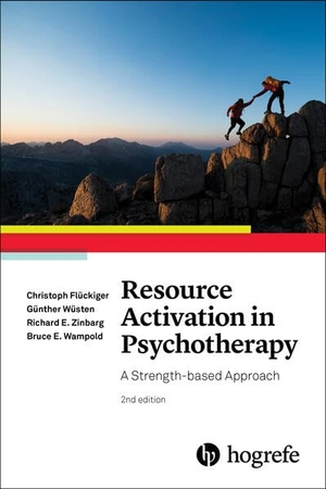 Flückiger, Christoph / Wüsten, Günther et al. Resource Activation in Psychotherapy - A Strength-Based Approach. Hogrefe Publishing GmbH, 2026.