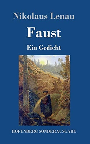 Lenau, Nikolaus. Faust - Ein Gedicht. Hofenberg, 2017.