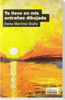 Te llevo en mis entrañas dibujada