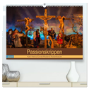 Passionskrippen (hochwertiger Premium Wandkalender 2025 DIN A2 quer), Kunstdruck in Hochglanz