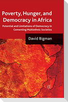 Poverty, Hunger, and Democracy in Africa