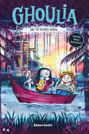 Cantini, Barbara. Ghoulia and the Doomed Manor (Book #4). Abrams, 2026.