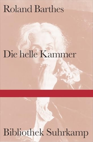 Barthes, Roland. Die helle Kammer - Bemerkung zur Photographie. Suhrkamp Verlag, 2009.