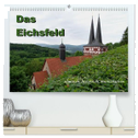 Das Eichsfeld - idyllisch, historisch, wunderschön (hochwertiger Premium Wandkalender 2024 DIN A2 quer), Kunstdruck in Hochglanz