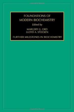 Ord. Further Milestones in Biochemistry. Elsevier BV, 1997.