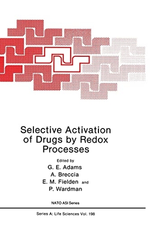 Adams, Ed / Adams et al. Selective Activation of Drugs by Redox Processes. Springer, 1991.