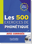 Les 500 exercices de phonétique. Livre de l'élève + CD Audio + corrigés