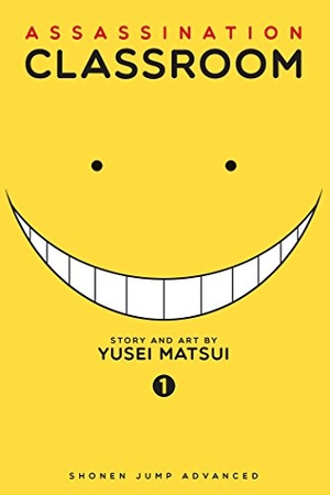 Matsui, Yusei. Assassination Classroom, Vol. 1. Viz Media, Subs. of Shogakukan Inc, 2014.