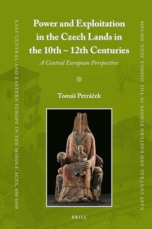 Petrá&. Power and Exploitation in the Czech Lands in the 10th - 12th Centuries - A Central European Perspective. Brill, 2017.