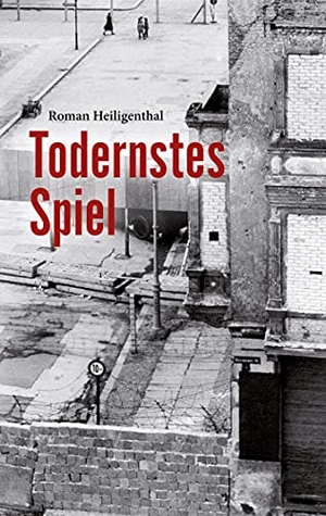 Heiligenthal, Roman. Todernstes Spiel. Books on Demand, 2021.