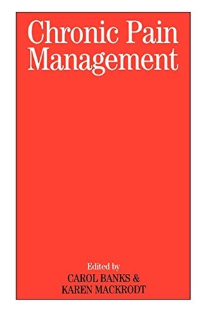 Banks. Chronic Pain Management. John Wiley & Sons, 2004.