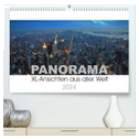 Panorama. XL-Ansichten aus aller Welt (hochwertiger Premium Wandkalender 2024 DIN A2 quer), Kunstdruck in Hochglanz