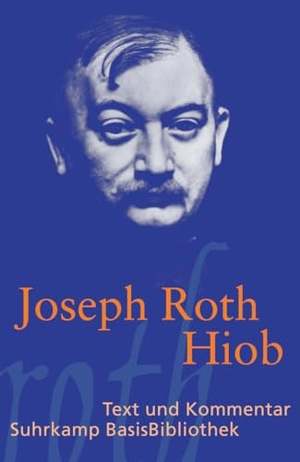 Roth, Joseph. Hiob - Roman eines einfachen Mannes. Suhrkamp Verlag, 2013.