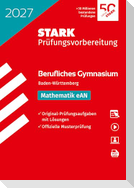 STARK Mathematik eAN - Abitur Berufliches Gymnasium 2027 BW - Prüfungsvorbereitung