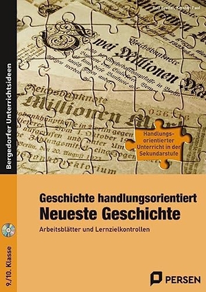 Breiter, Rolf / Karsten Paul. Geschichte handlungsorientiert: Neueste Geschichte - Arbeitsblätter und Lernzielkontrollen (9. und 10. Klasse). Persen Verlag i.d. AAP, 2016.