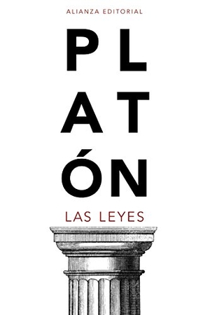 Platón. Las leyes. Alianza Editorial, 2014.
