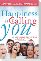 Happiness is Calling You