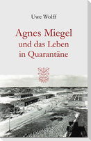 Agnes Miegel und das Leben in Quarantäne