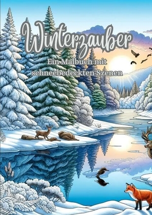 Kluge, Diana. Winterzauber - Ein Malbuch mit schneebedeckten Szenen. tredition, 2023.