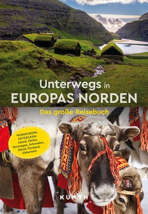 KUNTH Unterwegs in Europas Norden - Das große Reisebuch. Kunth GmbH & Co. KG, 2024.