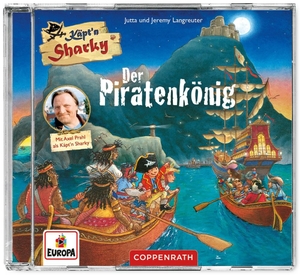 Langreuter, Jutta / Jeremy Langreuter. CD Hörspiel: Käpt'n Sharky - Der Piratenkönig. Coppenrath F, 2021.