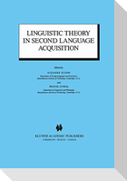Linguistic Theory in Second Language Acquisition